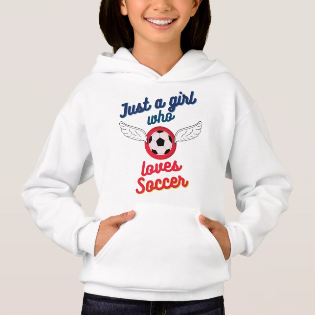 The girl who loves soccer  hoodie (Front)