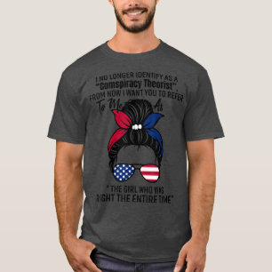 The Girl Who Was Right The Entire Time Style Messy T-Shirt