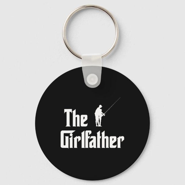 The Girlfather Funny Dad Of Girl Fishing Father An Keychain (Front)