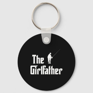 The Girlfather Funny Dad Of Girl Fishing Father An Keychain