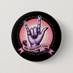 The Girls Don't Care Feminist Button