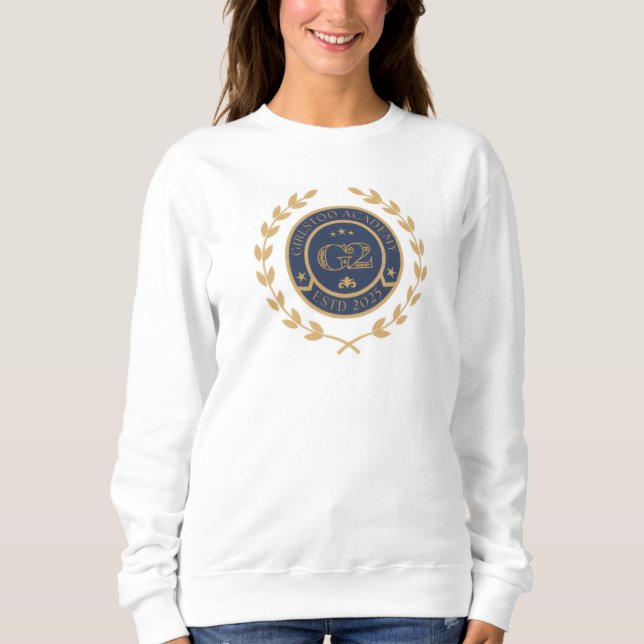 The GirlsToo Academy Sweatshirt (Front)