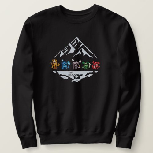 The Glacerian Trail  Black Sweatshirt