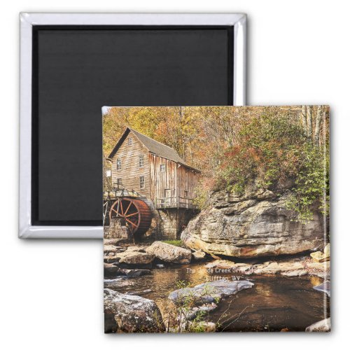 The Glade Creek Grist Mill Clifftop WV  Magnet