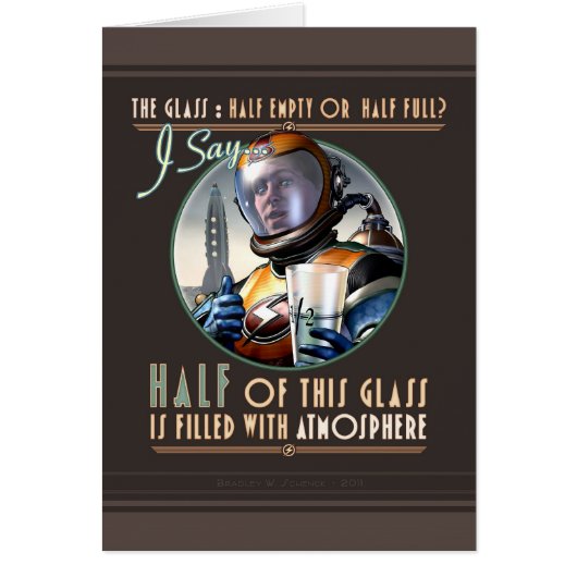 The Glass is Half Full of Atmosphere Card (Front)