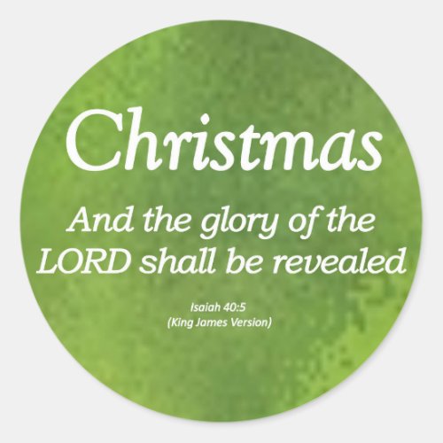 The Glory of God Shall be Revealed Isaiah 40_5 Classic Round Sticker