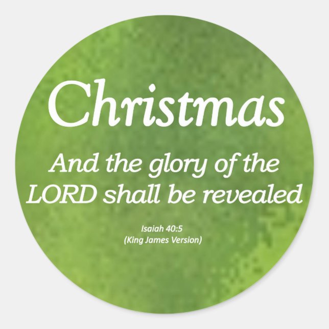 The Glory of God Shall be Revealed Isaiah 40-5 Classic Round Sticker (Front)
