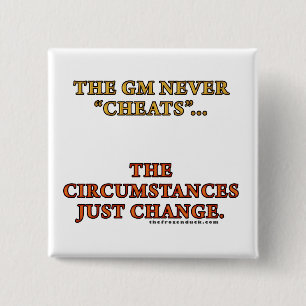 The GM Never Cheats Pinback Button