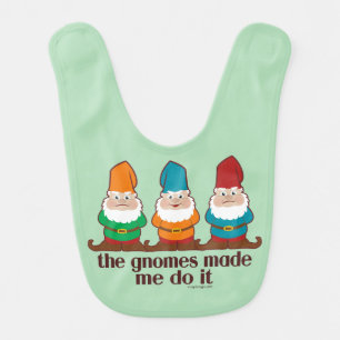The Gnomes Made Me Do It Bib
