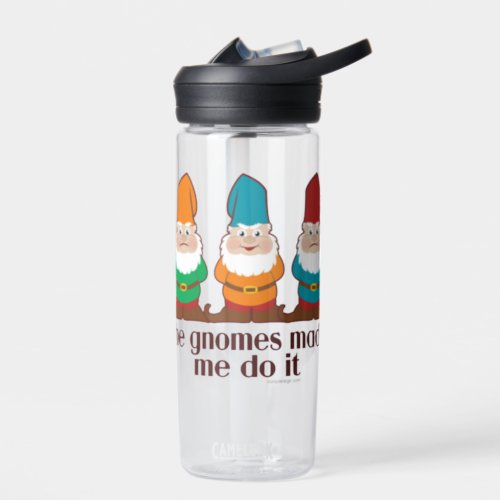 The Gnomes Made Me Do It CamelBak Water Bottle
