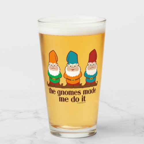 The Gnomes Made Me Do It Glass