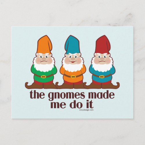 The Gnomes Made Me Do It Humor Blue Postcard