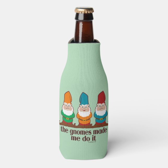 The Gnomes Made Me Do It Humor Bottle Cooler (Bottle Front)