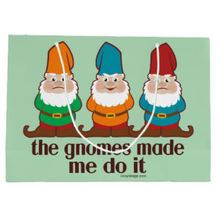 The Gnomes Made Me Do It Large Gift Bag