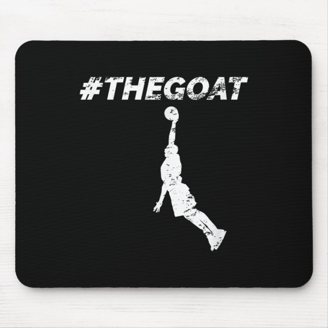 The Goat Greatest Of All Time Basketball Motivatio Mouse Pad (Front)