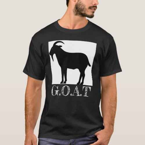 THE GOAT _ GREATEST OF ALL TIME T_Shirt