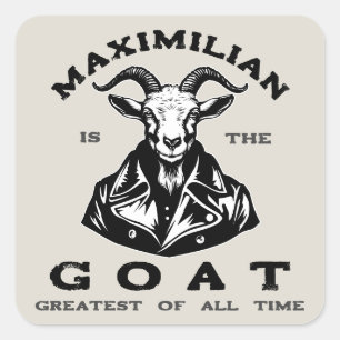 The GOAT (Greatest Of All Time) With Your Name Square Sticker