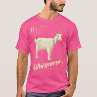 The Goat Whisperer Funny Goat Lover Farmer T-Shirt