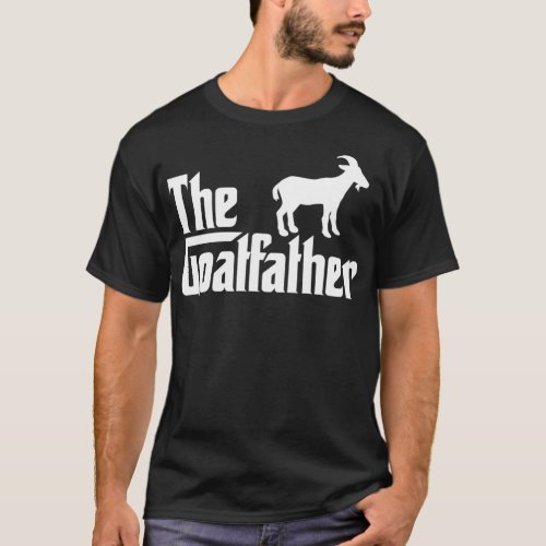 The Goatfather  Funny Goat Lover  Goat Farming  T_Shirt