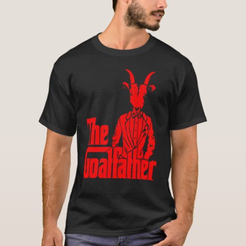 The Goatfather Goat Animal Lover Funny T_Shirt