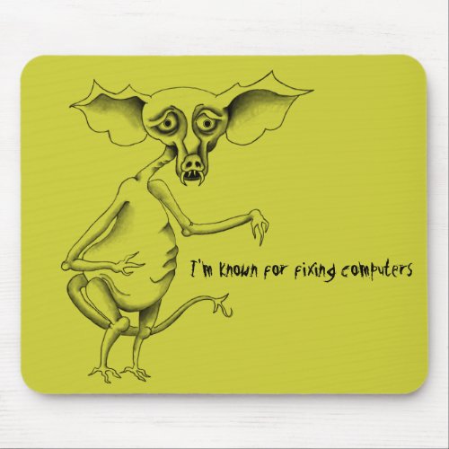 The Goblin Is Known for Fixing Computers Mouse Pad
