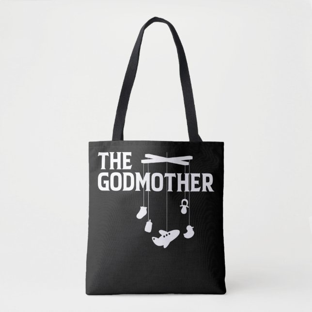 The Godmother of New Baby First Time Mom Tote Bag (Front)