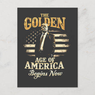The Golden Age of America Begins Now Trump 4th Postcard