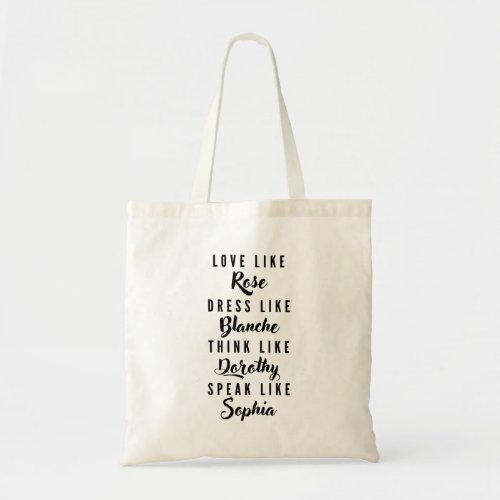 The Golden Girls Black and White Typography Tote Bag