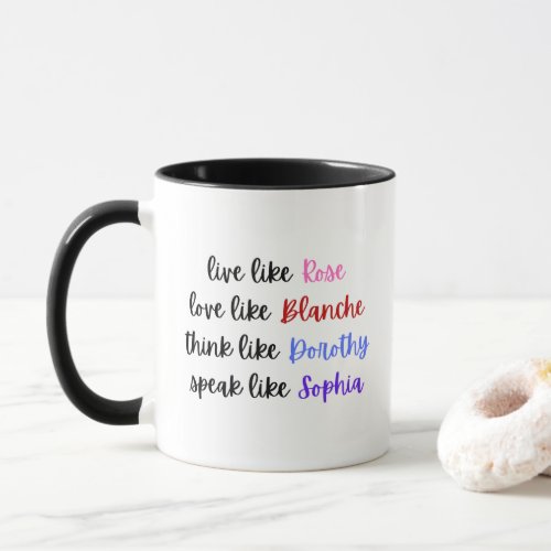 The Golden Girls _ Life Wisdom Mug