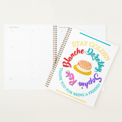 The Golden Girls Stay Golden Typography Cheesecake Planner