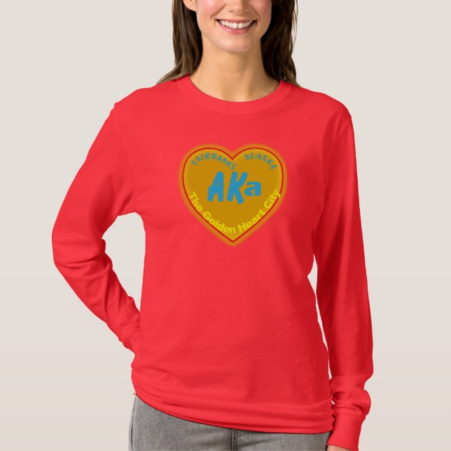 The Golden Heart City Fairbanks Alaska AK Design T-Shirt (Front)