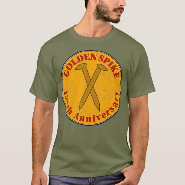 The Golden Spike Anniversary T-Shirt (Front)