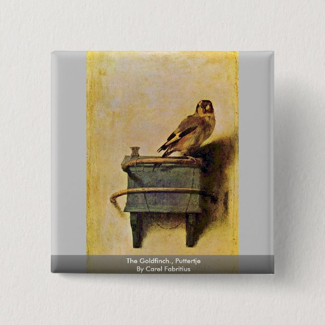 The Goldfinch., Puttertje  By Carel Fabritius Button (Front)