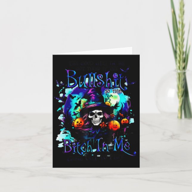 The Good Girl In Me Got Tired Halloween Witch Skul Card (Front)