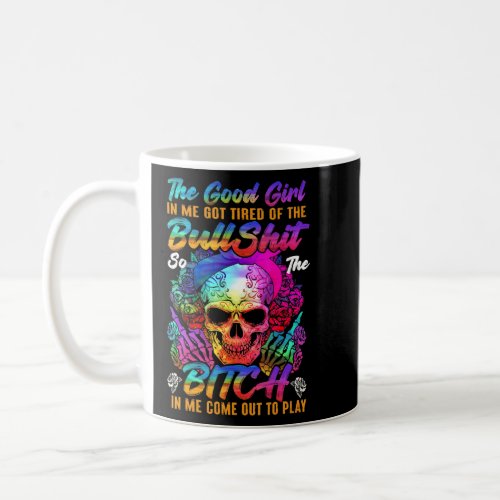 The Good Girl In Me Tattoo Skull Rose On Back  Coffee Mug
