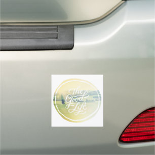 The Good Life 2 Car Magnet