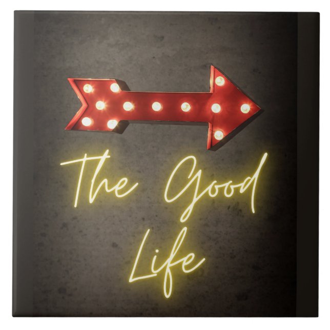 The Good Life Neon Arrow  Ceramic Tile (Front)
