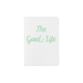 The Good Life Passport Holder