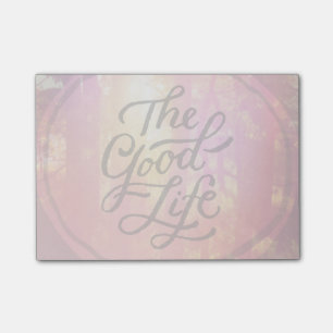 The Good Life Post-it Notes