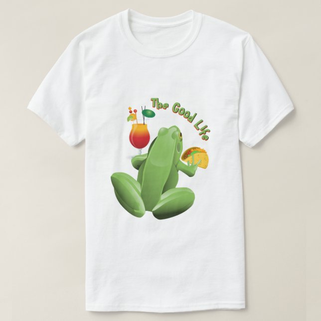 The Good Life T-Shirt (Design Front)