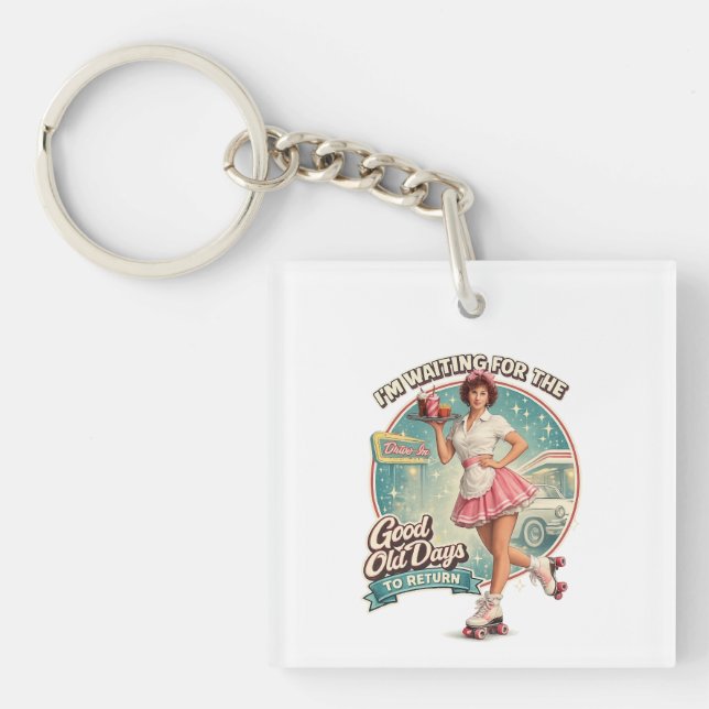 The Good Old Days Keychain (Front)