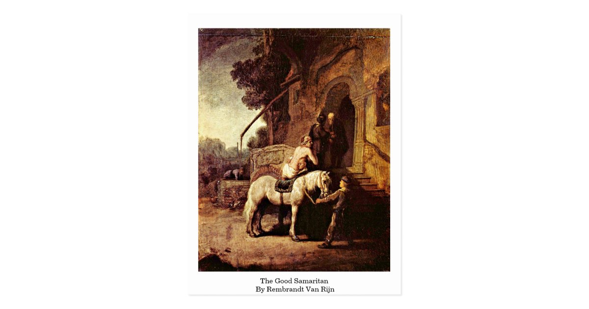 The Good Samaritan By Rembrandt Van Rijn Postcard Zazzle Com