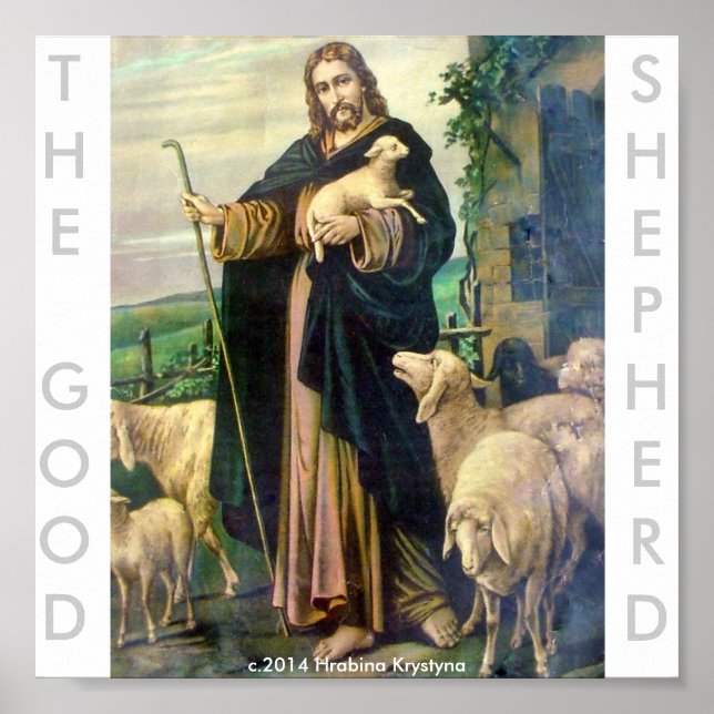 THE GOOD SHEPHERD....OUR LORD JESUS revised Poster (Front)