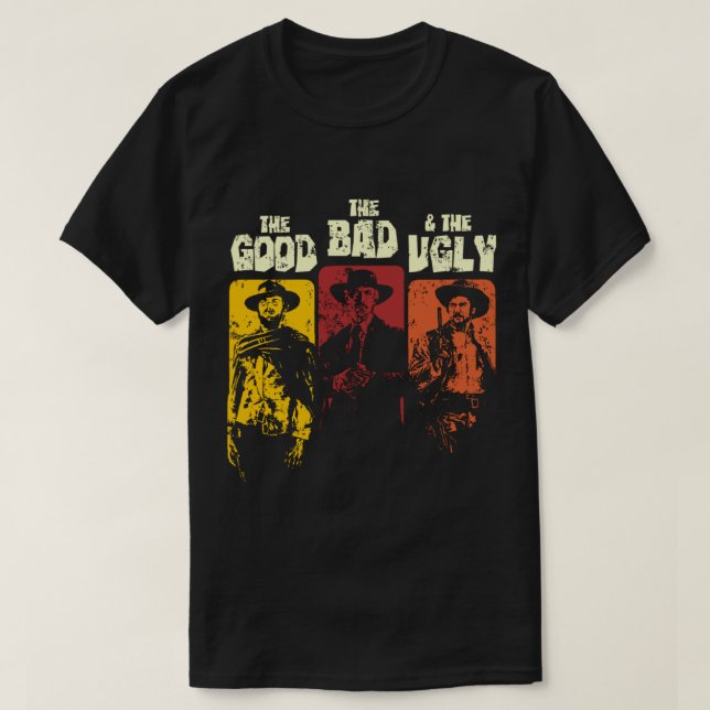The Good, The Bad, &amp; The Ugly Classic T-Shirt (Design Front)