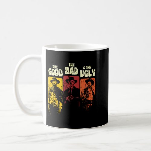 The Good The Bad amp The Ugly Classic T_Shirt Coffee Mug