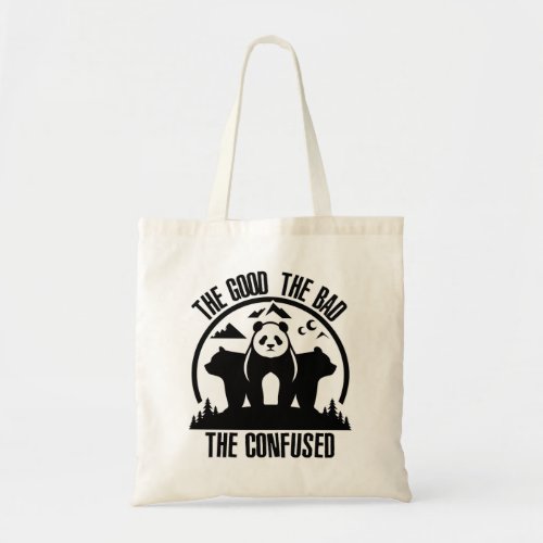 The Good The Bad and The Confused Tote Bag