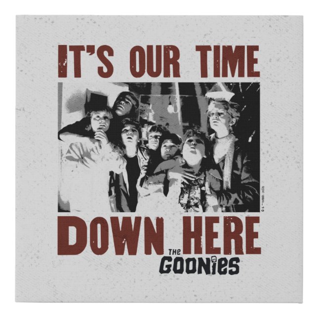 The Goonies "It's Our Time Down Here" Faux Canvas Print (Front)