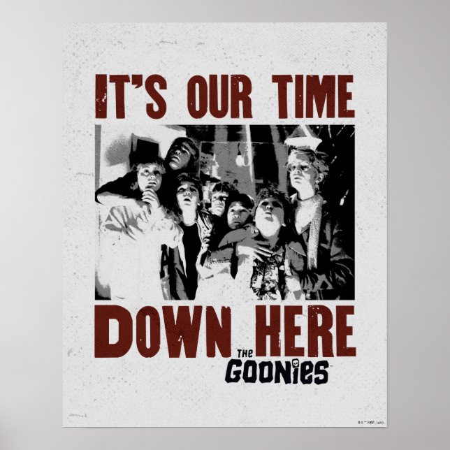 The Goonies "It's Our Time Down Here" Poster (Front)
