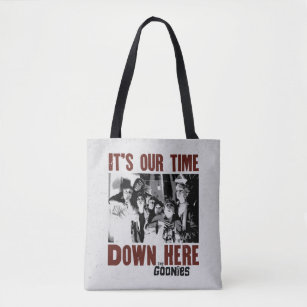 The Goonies "It's Our Time Down Here" Tote Bag