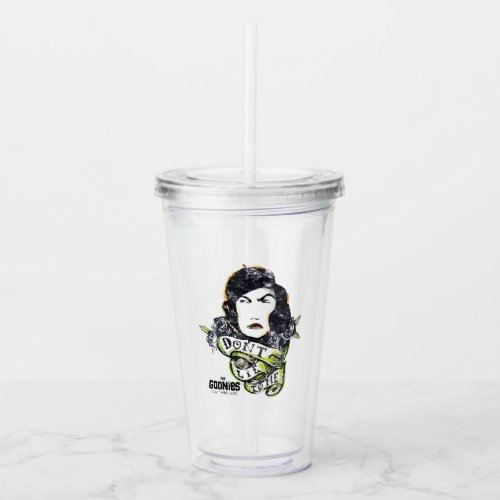 The Goonies Mama Fratelli Dont Lie To Me Acrylic Tumbler